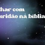 Sonhar com escuridão na bíblia
