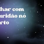 Sonhar com escuridão no quarto