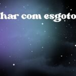 Sonhar com esgoto