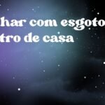 Sonhar com esgoto dentro de casa