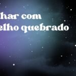 Sonhar com espelho quebrado