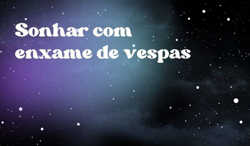 Sonhar com enxame de vespas