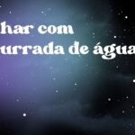 Sonhar com enxurrada de água