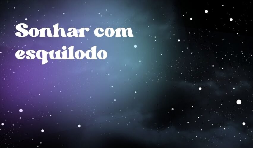 Sonhar com esquilodo