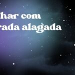 Sonhar com estrada alagada