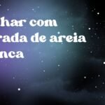 Sonhar com estrada de areia branca