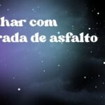 Sonhar com estrada de asfalto