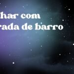 Sonhar com estrada de barro