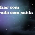 Sonhar com estrada sem saída