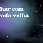 Sonhar com estrada velha