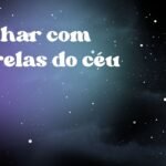 Sonhar com estrelas do céu