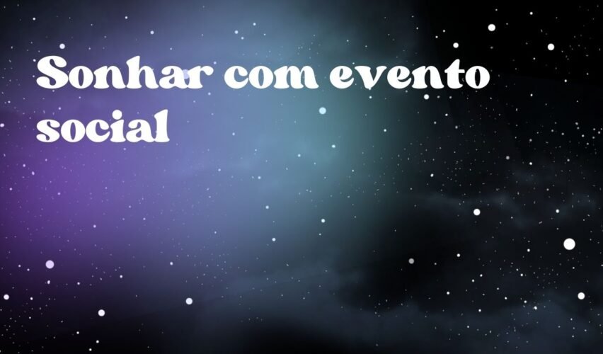 Sonhar com evento social