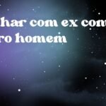 Sonhar com ex com outro homem