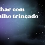 Sonhar com espelho trincado